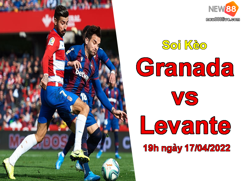 soi-keo-granada-vs-levante19h-ngay-17-04-2022